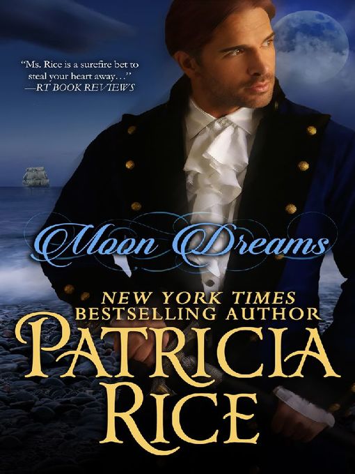 Title details for Moon Dreams by Patricia Rice - Available
